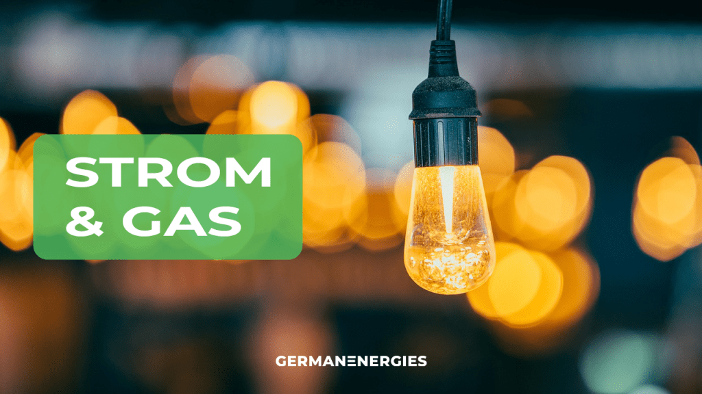 Die günstigsten Strom und Gas Tarife bei German Energies